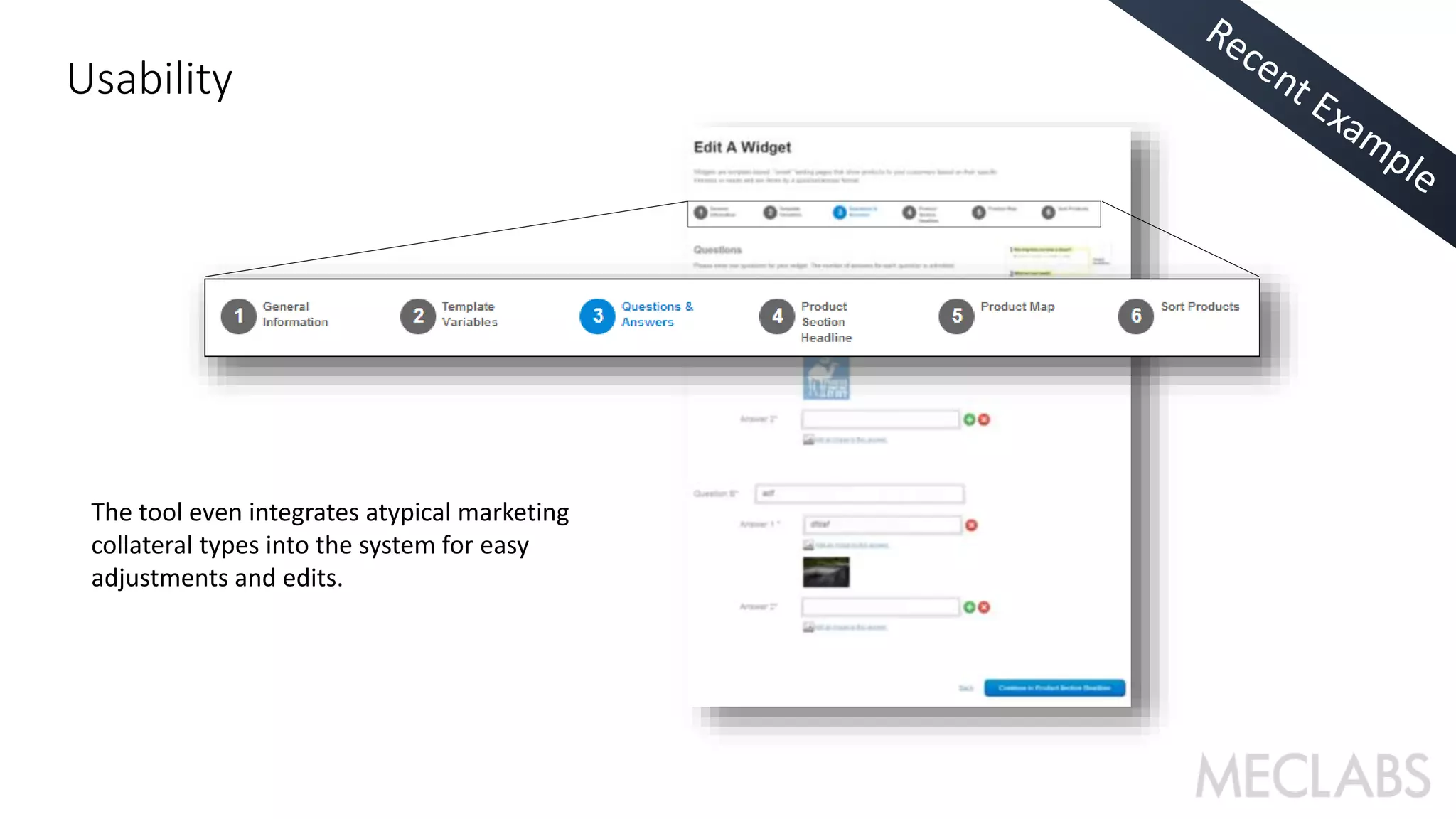 Usability 
The tool even integrates atypical marketing 
collateral types into the system for easy 
adjustments and edits. 
 