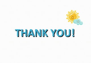 THANK YOU!THANK YOU!
 