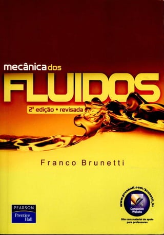 Mecânica dos fluídos (2°  edição) - franco brunetti