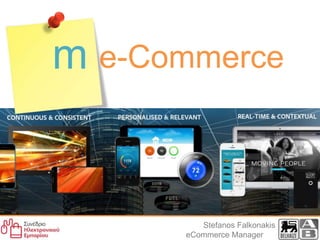 e-Commerce
Stefanos Falkonakis
eCommerce Manager
m
 