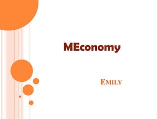 MEconomy

     EMILY
 