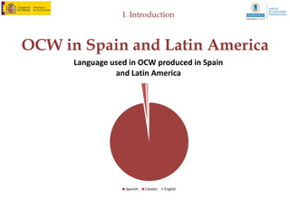 II. Objectives of the study



             Overall objectives
1. Collect and describe case studies that highlight the
   main benefits of OCW in the world and the current
   status of the use and impact of OCW materials
2. Describe and assess the impact of social relations
   that can be drawn from the information provided
   by the Latin American universities on the use of
   OCW materials
3. Improve tools to search OCW materials applying
   the principles of semantic webs
 