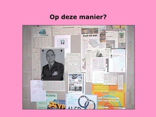 Op deze manier? 