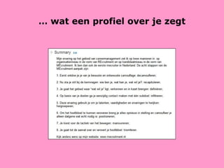 …  wat een profiel over je zegt 