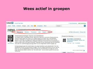 Wees actief in groepen 