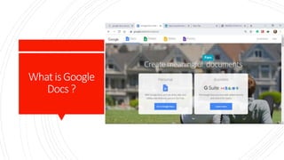 Google Docs and its features. | PPTX