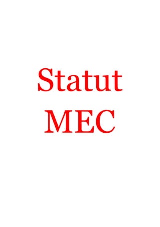 Statut
MEC
 