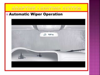  Automatic Wiper Operation
 