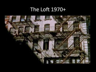 The 
Loc 
1970+ 
 