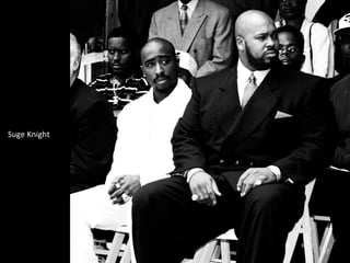 Suge 
Knight 
17 
 