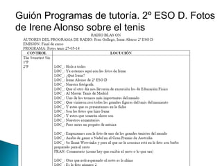 Guión Programas de tutoría. 2º ESO D. Fotos
de Irene Alonso sobre el tenis
 