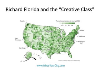 Richard Florida and the “Creative Class”
 