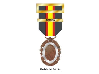 Medalla del Ejército 
 