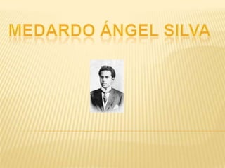 Medardo ángel Silva 