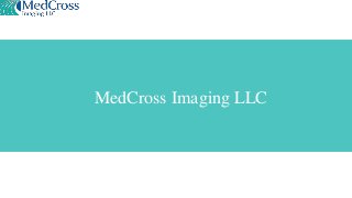MedCross Imaging LLC
 