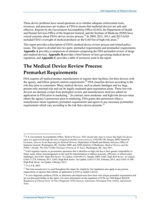FDA Regulation of Medical Devices
Congressional Research Service 3
These device problems have raised questions as to wheth...