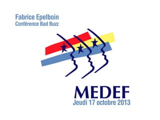 Fabrice Epelboin
Conférence Bad Buzz

Jeudi 17 octobre 2013

 