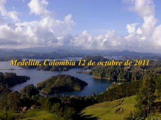 Medellín, Colombia 12 de octubre de 2011 