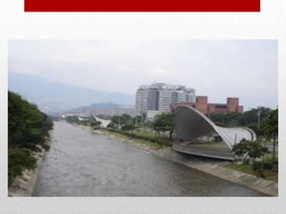 PICTURE MEDELLIN RIVER
 