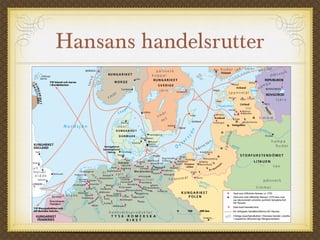 Hansans handelsrutter
 