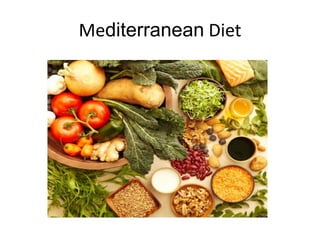 Mediterranean Diet
 