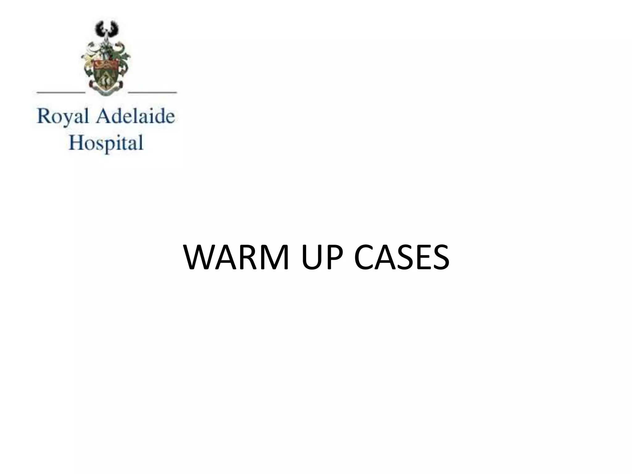 WARM UP CASES
 