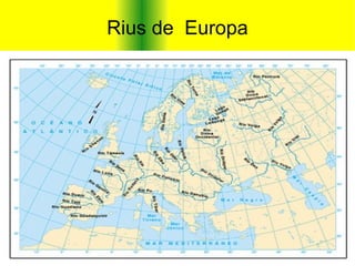 Rius de  Europa 