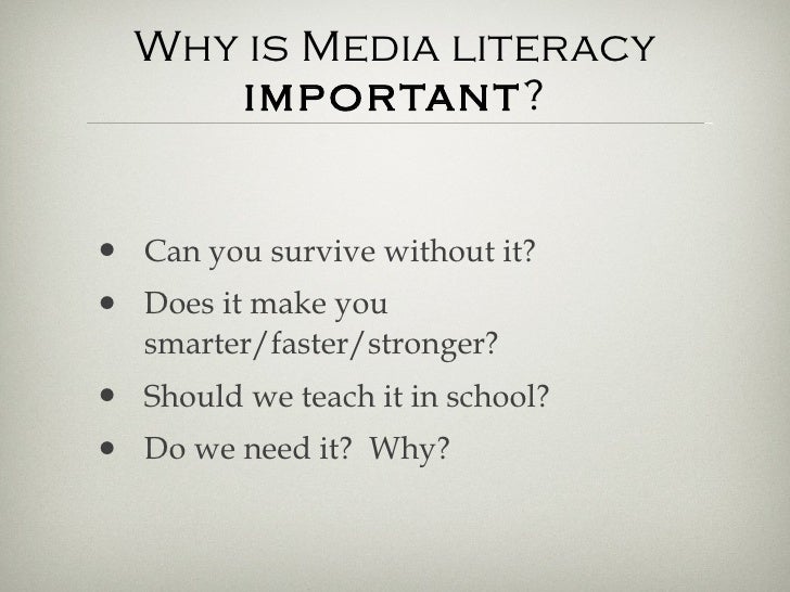 why is media literacy important essay