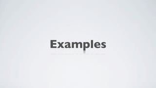 Examples
 