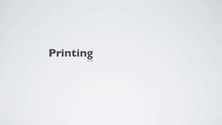 Printing
 