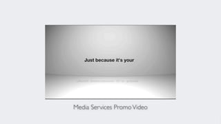 Media Services Promo Video
 