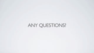 ANY QUESTIONS?
 