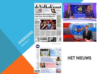 HET NIEUWS

 