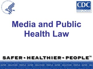 Media and Public Health Law 