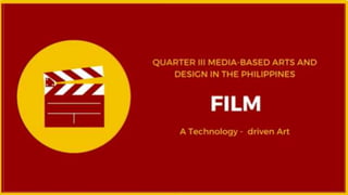 MEDIA-BASED-ARTS-AND-DESIGN-IN-THE-PHILIPPINES.pptx