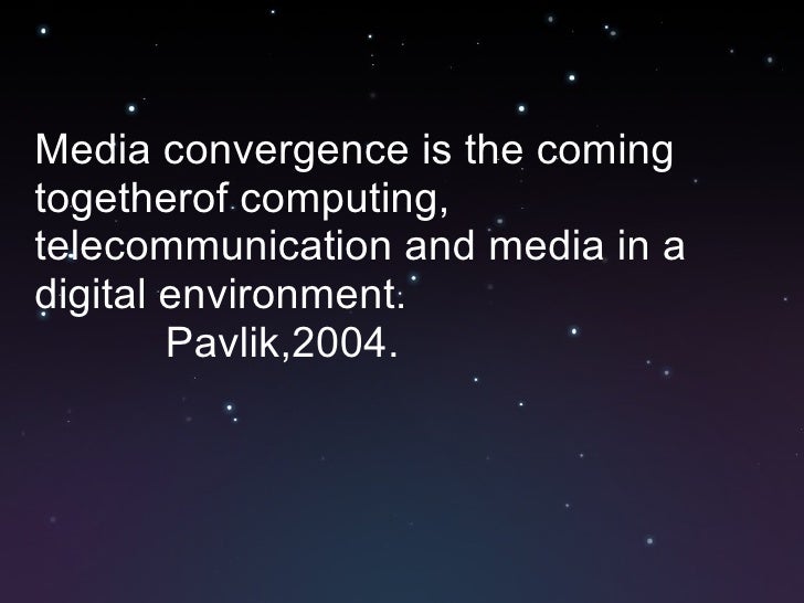 Media Convergence