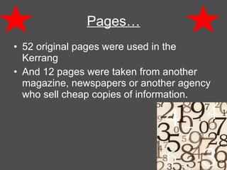 Pages… 52 original pages were used in the Kerrang And 12 pages were taken from another magazine, newspapers or another agency who sell cheap copies of information. 