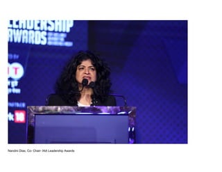 Nandini Dias, Co- Chair- IAA Leadership Awards
 