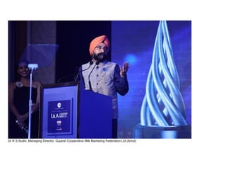Dr R S Sodhi, Managing Director, Gujarat Cooperative Milk Marketing Federation Ltd (Amul)
 