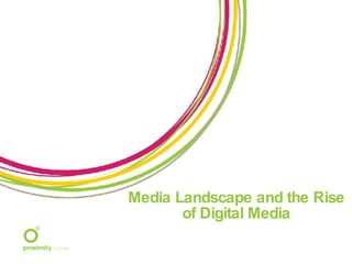 Media Landscape and the Rise of Digital Media 