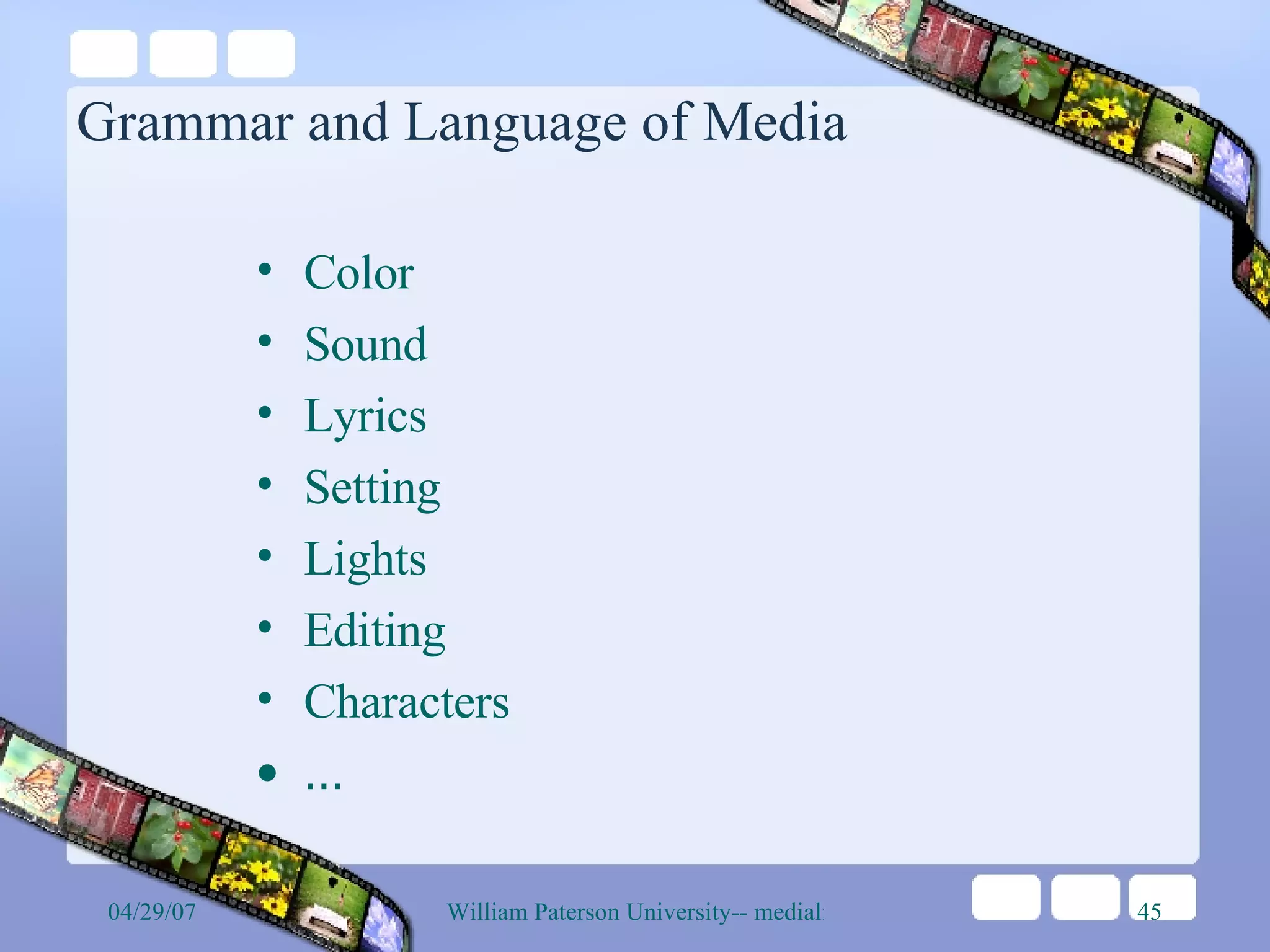 Grammar and Language of Media Color Sound Lyrics Setting Lights Editing Characters … 