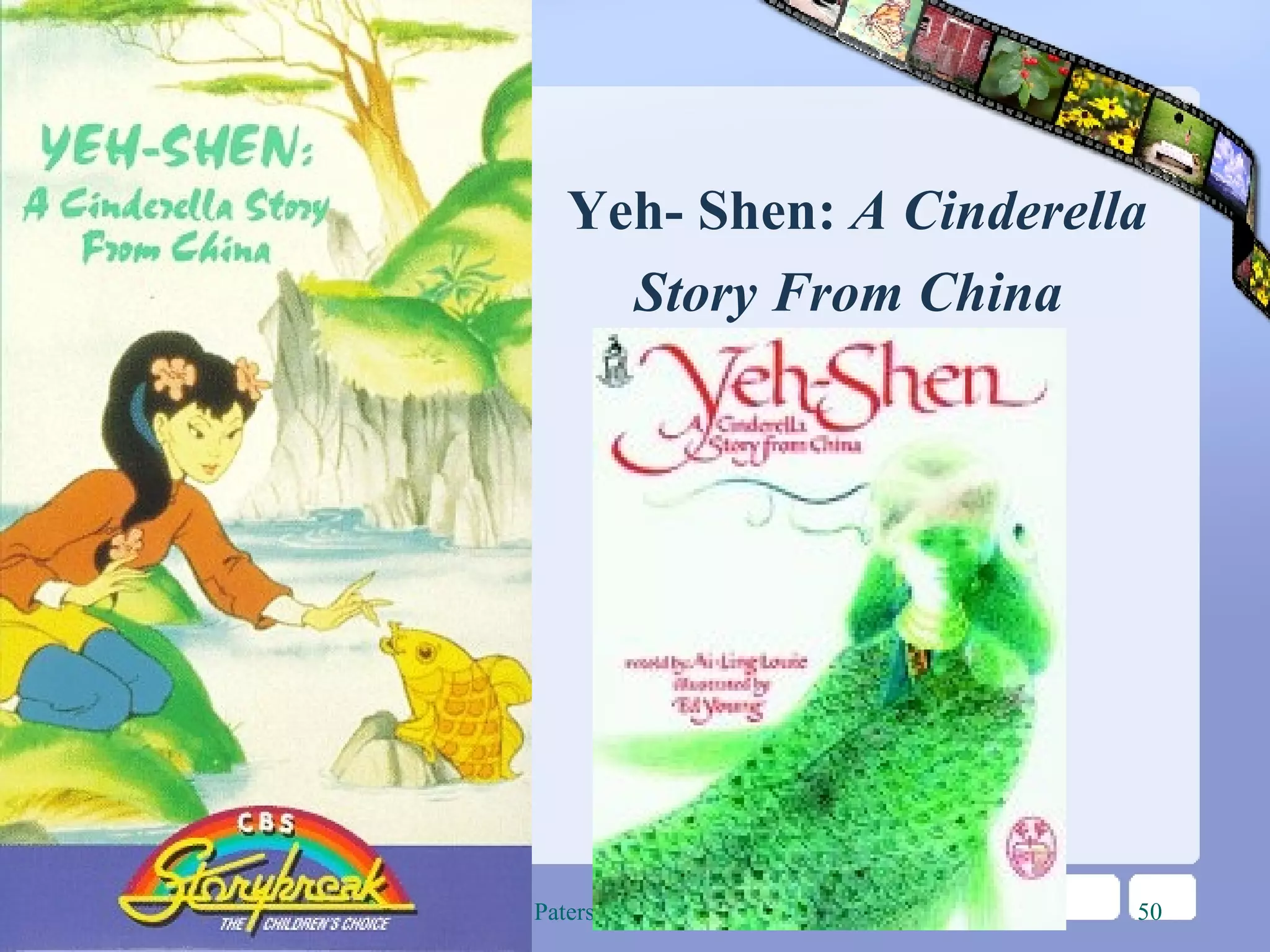 Yeh- Shen:  A Cinderella Story From China   