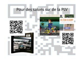 Pour des salons sur de la PLV
 