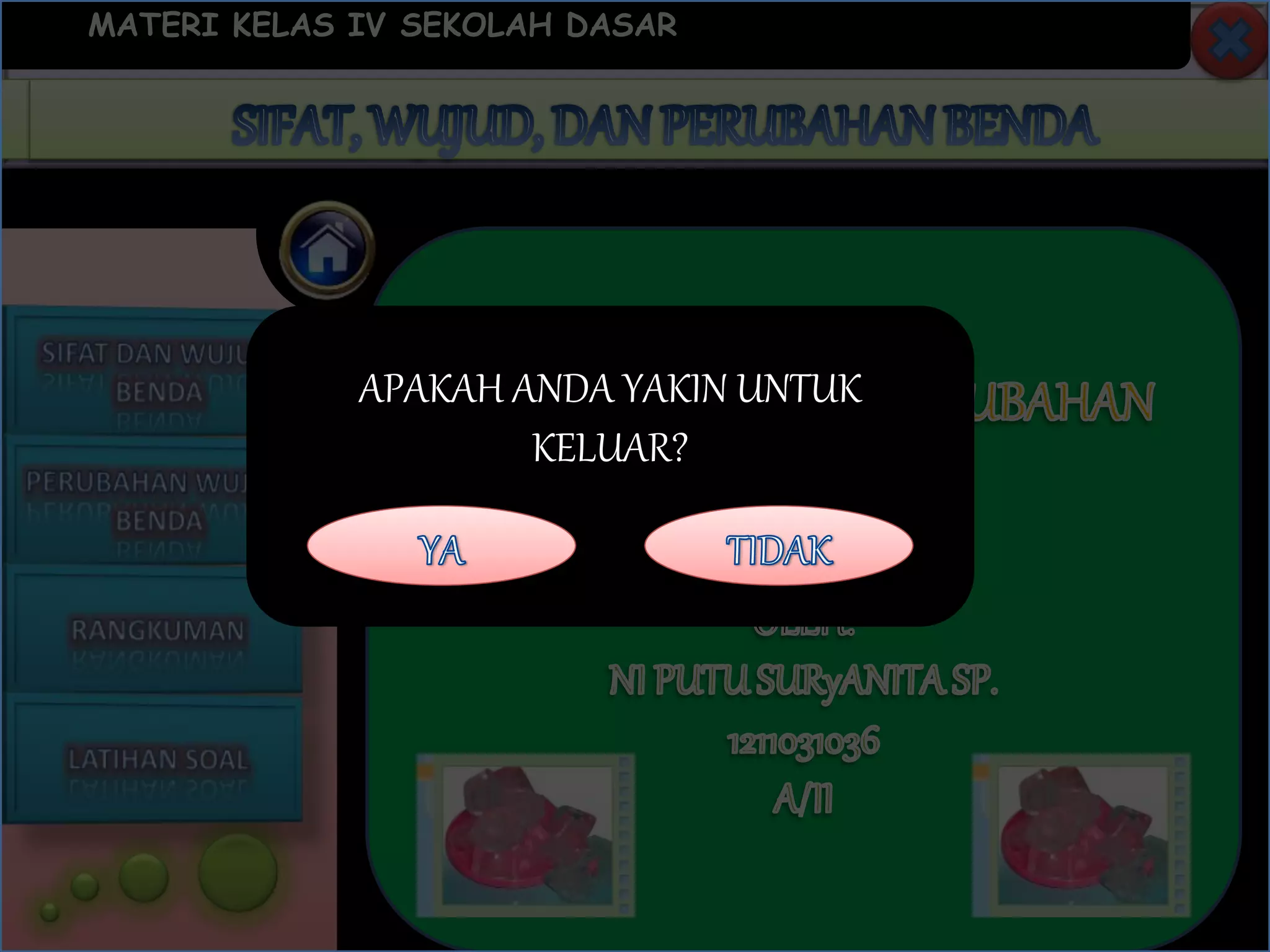 MATERI KELAS IV SEKOLAH DASAR
APAKAH ANDA YAKIN UNTUK
KELUAR?
 