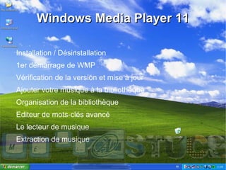Windows Media Player 11 ,[object Object]