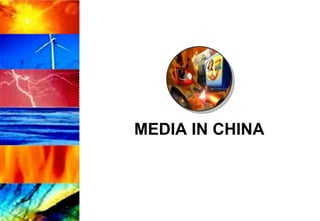 MEDIA IN CHINA 