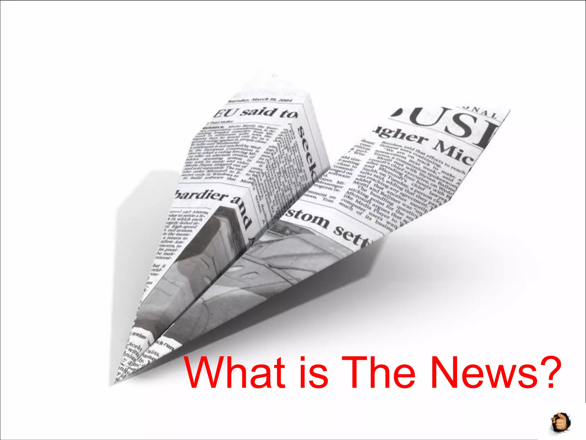 What is The News?