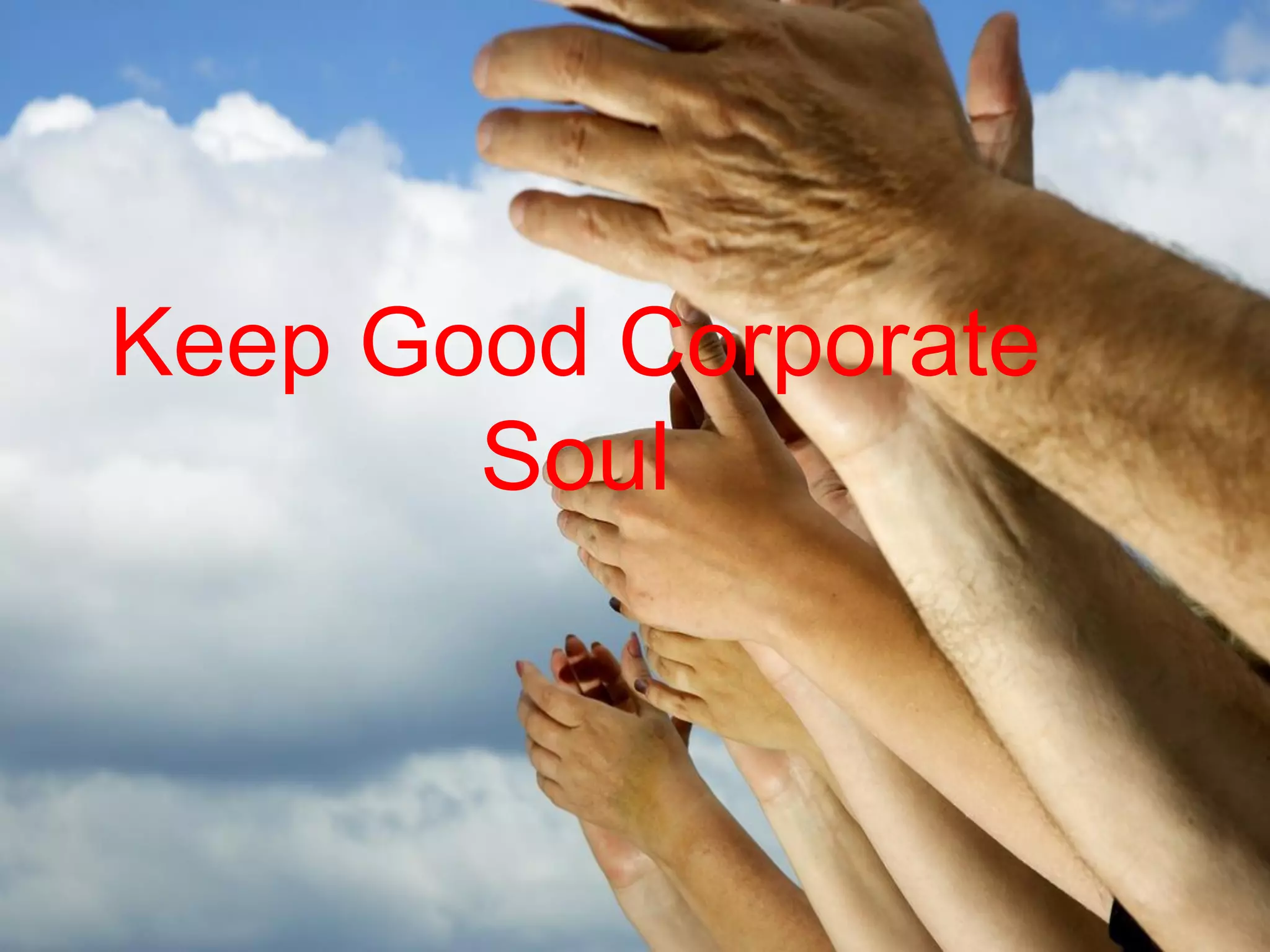 Keep Good Corporate Soul