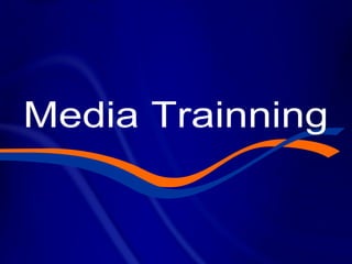 Media Trainning 