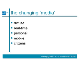 the changing ‘media’ diffuse real-time personal mobile citizens 